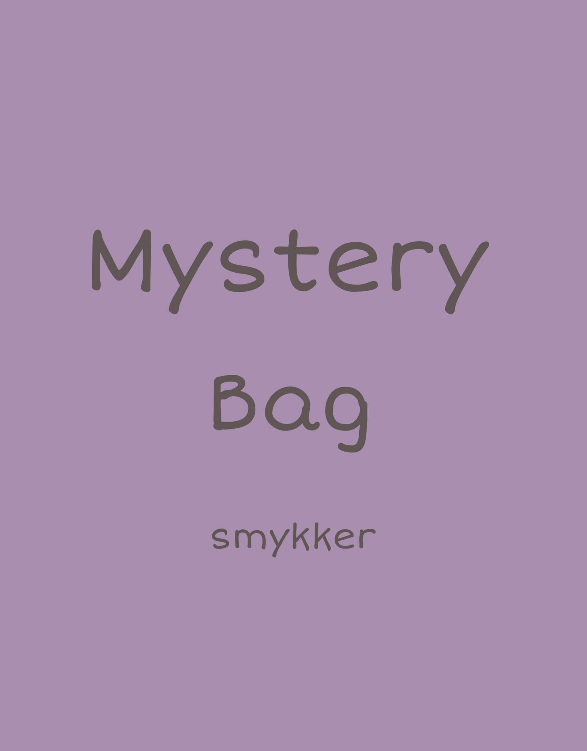 Smykke mystery bag til en værdi af minimum 799,-  ﻿Vores Mystery bags indeholder produkter for minimum det dobbelte af hvad du betaler. De kan indeholde øreringe, armbånd, ringe, halskæder.  Indholdet i mystery box'ene er aldrig det samme, så hvis du køber mere end en på samme ordre, så kan du være sikker på at modtage forskellige produkter.   ﻿Bemærk venligst, at vores mystery bags ikke kan refunderes. 